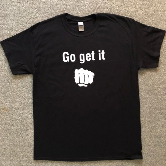 Go Get It T-Shirt - Picture 2 of 2